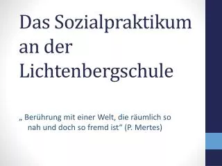 Das Sozialpraktikum an der Lichtenbergschule