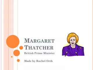 Margaret Thatcher