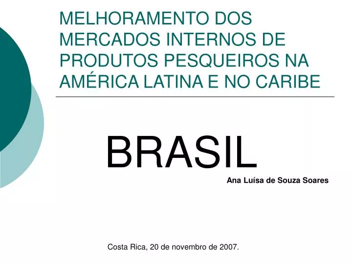melhoramento dos mercados internos de produtos pesqueiros na am rica latina e no caribe