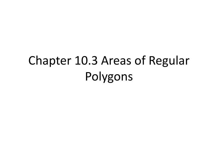 chapter 10 3 areas of regular polygons