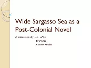 Wide Sargasso Sea as a Post-Colonial Novel
