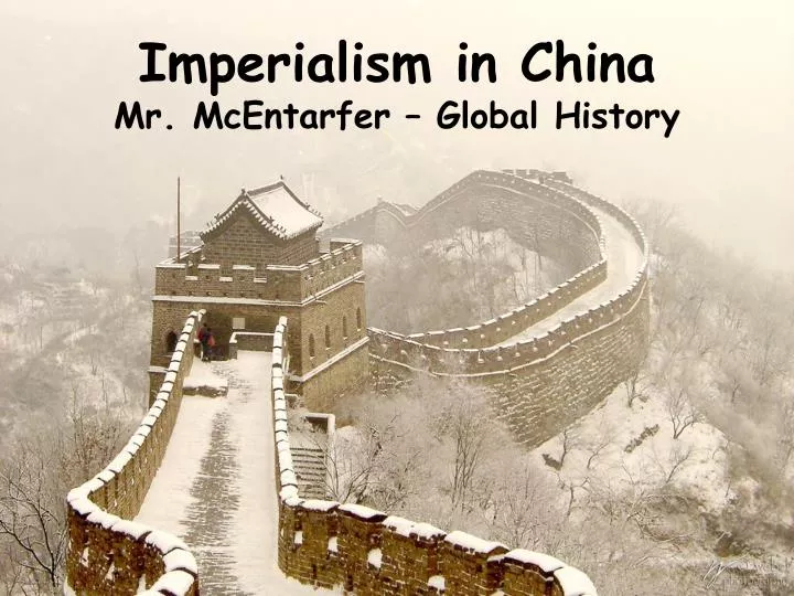 imperialism in china mr mcentarfer global history