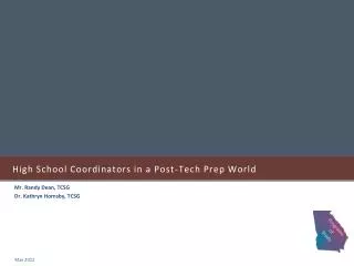 High School Coordinators in a Post-Tech Prep World