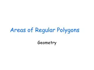 Areas of Regular Polygons