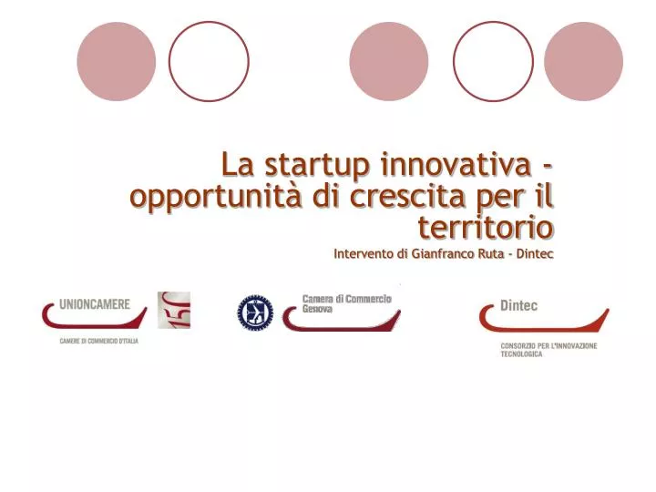 la startup innovativa opportunit di crescita per il territorio intervento di gianfranco ruta dintec