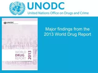 Major findings from the 2013 World Drug Report