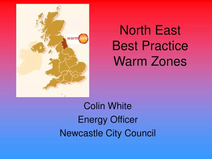 north east best practice warm zones