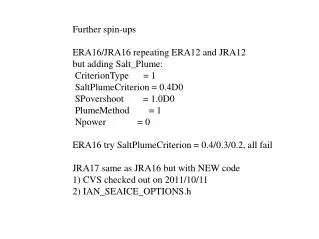 Further spin-ups ERA16/JRA16 repeating ERA12 and JRA12 but adding Salt_Plume: