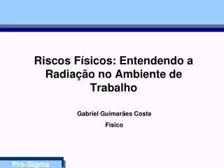 riscos f sicos entendendo a radia o no ambiente de trabalho