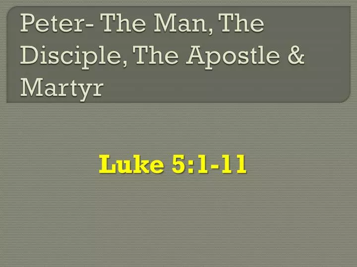 peter the man the disciple the apostle martyr