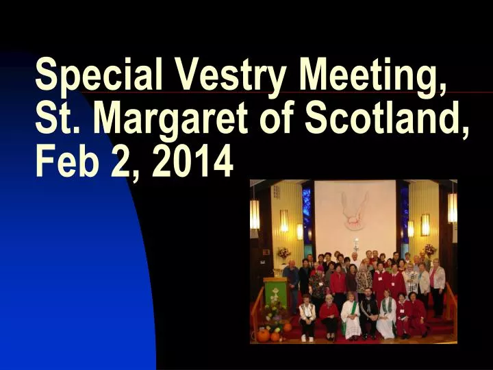 special vestry meeting st margaret of scotland feb 2 2014