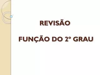 revis o fun o do 2 grau