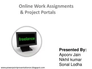 Presented By: Apoorv Jain Nikhil kumar Sonal Lodha
