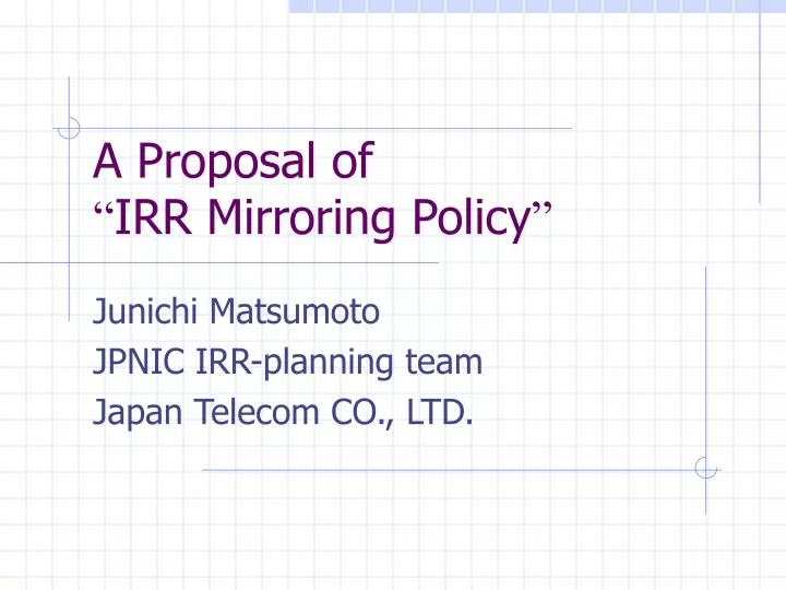 a proposal of irr mirroring policy