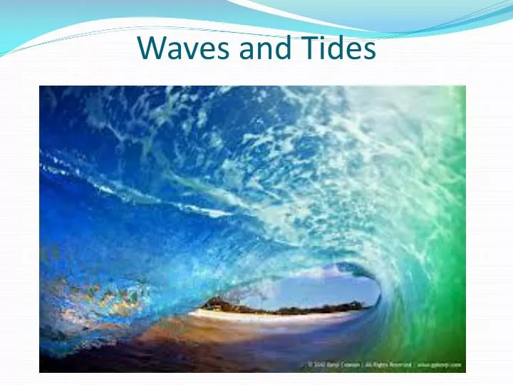 waves and tides