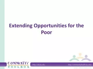 Extending Opportunities for the Poor