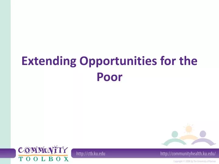 extending opportunities for the poor