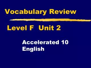 Vocabulary Review Level F Unit 2
