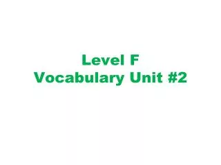 Level F Vocabulary Unit #2