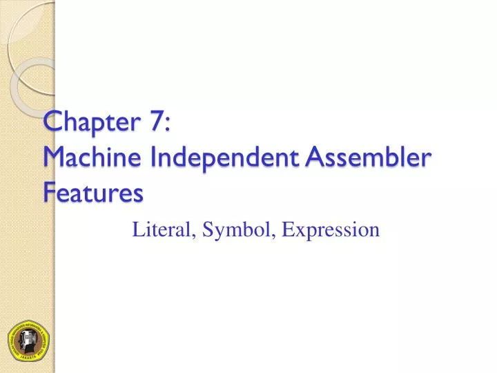 chapter 7 machine independent assembler features
