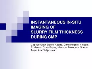INSTANTANEOUS IN-SITU IMAGING OF SLURRY FILM THICKNESS DURING CMP