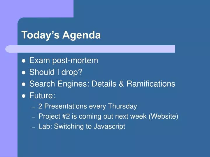 today s agenda