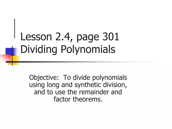 lesson 2 4 page 301 dividing polynomials
