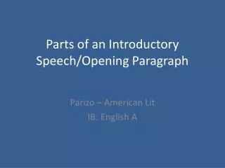 Parts of an Introductory Speech/Opening Paragraph
