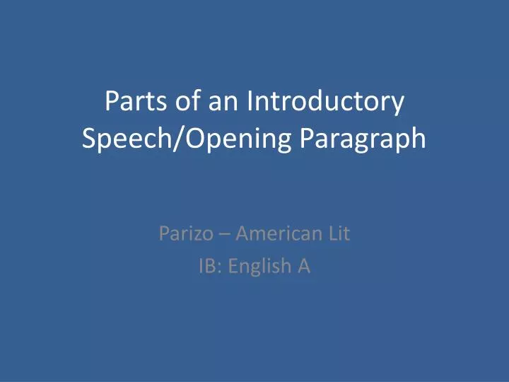 parts of an introductory speech opening paragraph