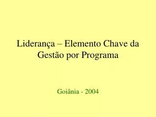 lideran a elemento chave da gest o por programa