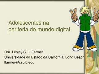 adolescentes na periferia do mundo digital
