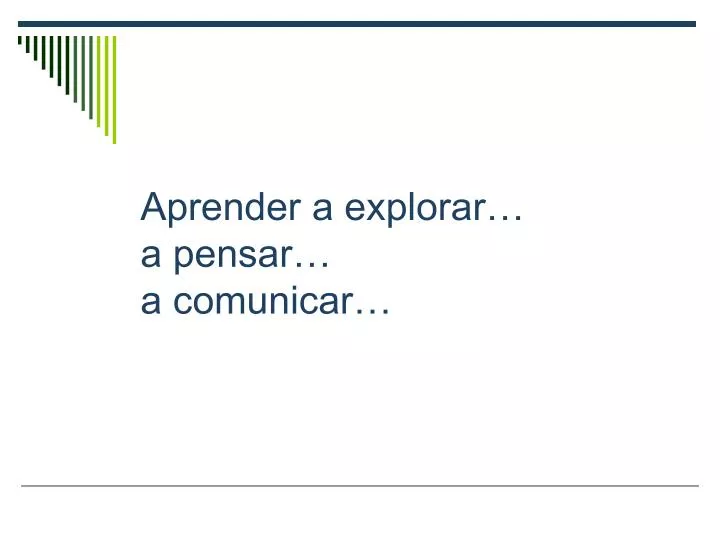 aprender a explorar a pensar a comunicar