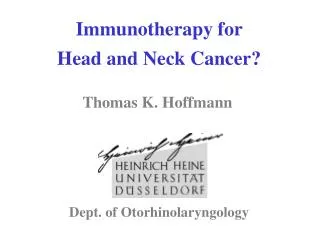Immunotherapy for Head and Neck Cancer?