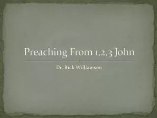 Preaching From 1,2,3 John