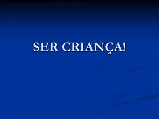 ser crian a