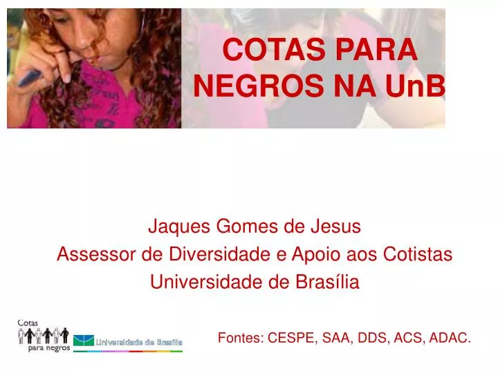 jaques gomes de jesus assessor de diversidade e apoio aos cotistas universidade de bras lia