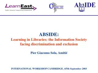 ABSIDE: Learning in Libraries: the Information Society facing discrimination and exclusion