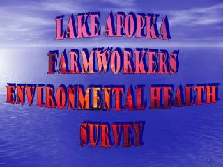 Lake Apopka Farmworkers Environmental Health Survey
