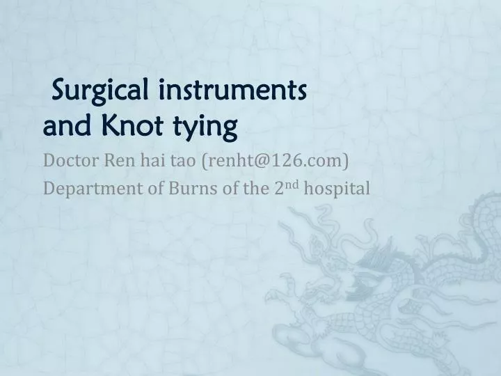 surgical instruments and knot tying