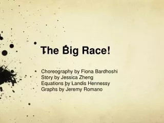 The Big Race!