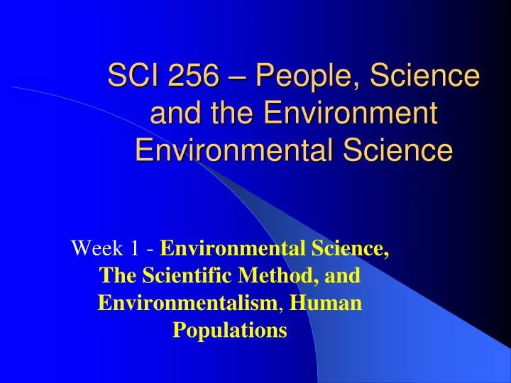 sci 256 people science and the environment environmental science