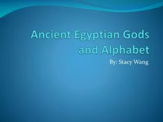 Ancient Egyptian Gods and Alphabet