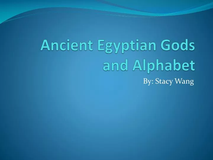 ancient egyptian gods and alphabet