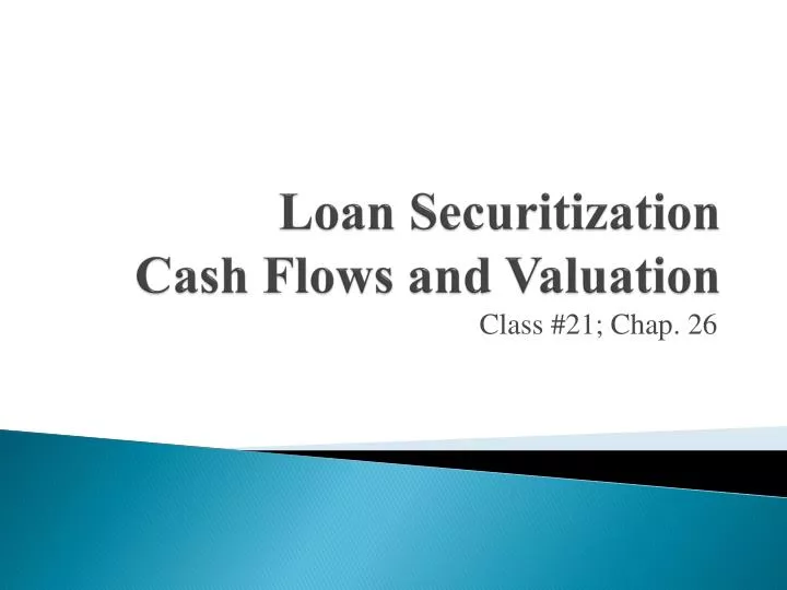 loan securitization cash flows and valuation