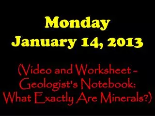 Monday January 14, 2013