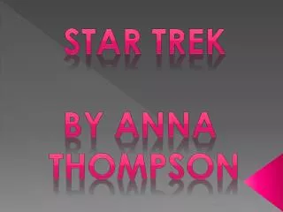 Star trek By Anna Thompson