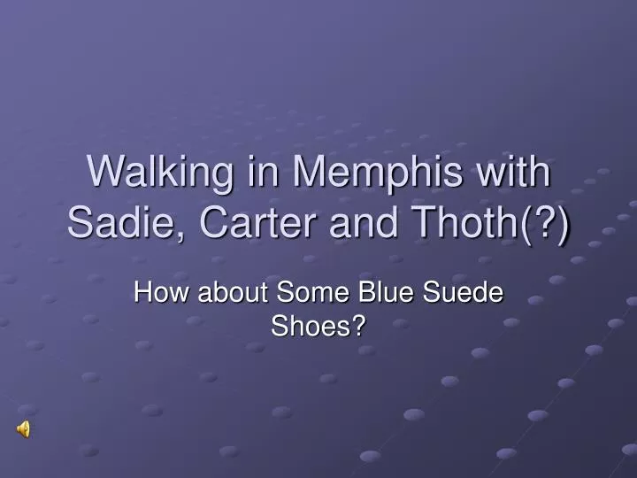 walking in memphis with sadie carter and thoth