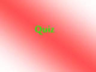 Quiz