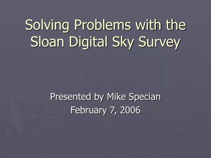 solving problems with the sloan digital sky survey