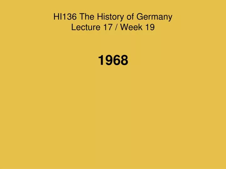 hi136 the history of germany lecture 17 week 19